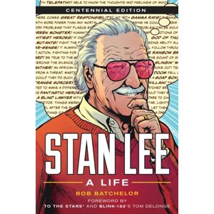 Bloomsbury Publishing Plc Stan Lee : A Life, Centennial Edition Bloomsbury Publishing Plc Stan Lee : A Life, Centennial Edition