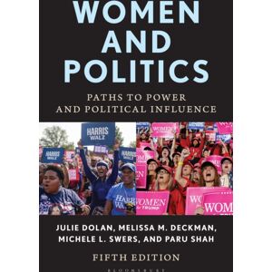 Bloomsbury Publishing Plc Women And Politics : Paths To Power And Political Influence Bloomsbury Publishing Plc Women And Politics : Paths To Power And Political Influence