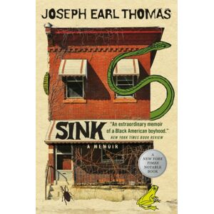 Grand Central Publishing Sink : A Memoir Grand Central Publishing Sink : A Memoir
