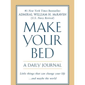 Grand Central Publishing Make Your Bed: A Daily Journal Grand Central Publishing Make Your Bed: A Daily Journal
