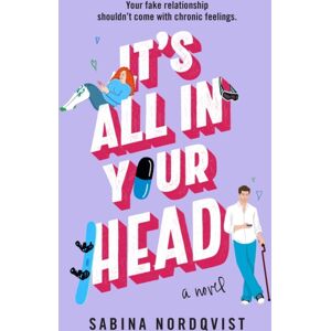 Little, Brown & Company It'S All In Your Head : A Novel Little, Brown & Company It'S All In Your Head : A Novel