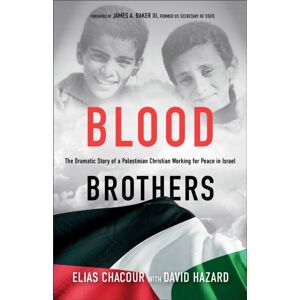 Baker Publishing Group Blood Brothers – The Dramatic Story Of A Palestinian Christian Working For Peace In Israel Baker Publishing Group Blood Brothers – The Dramatic Story Of A Palestinian Christian Working For Peace In Israel