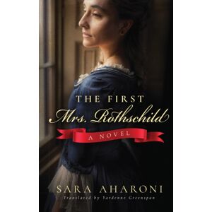 Amazon Publishing The First Mrs. Rothschild : A Novel Amazon Publishing The First Mrs. Rothschild : A Novel