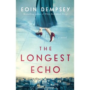 Amazon Publishing The Longest Echo : A Novel Amazon Publishing The Longest Echo : A Novel