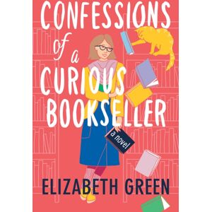 Amazon Publishing Confessions Of A Curious Bookseller : A Novel Amazon Publishing Confessions Of A Curious Bookseller : A Novel