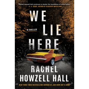 Amazon Publishing We Lie Here : A Thriller Amazon Publishing We Lie Here : A Thriller