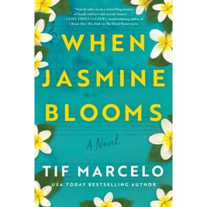 Amazon Publishing When Jasmine Blooms : A Novel Amazon Publishing When Jasmine Blooms : A Novel