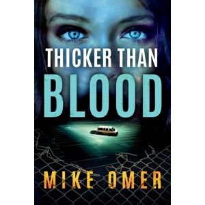 Amazon Publishing Thicker Than Blood Amazon Publishing Thicker Than Blood