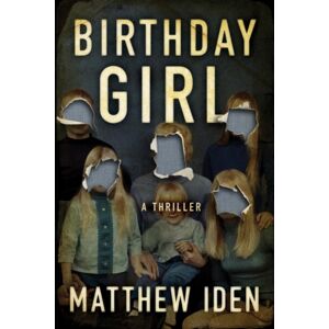 Amazon Publishing Birthday Girl : A Thriller Amazon Publishing Birthday Girl : A Thriller