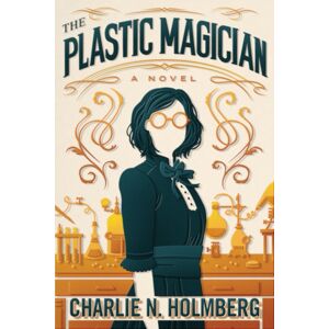 Amazon Publishing The Plastic Magician Amazon Publishing The Plastic Magician