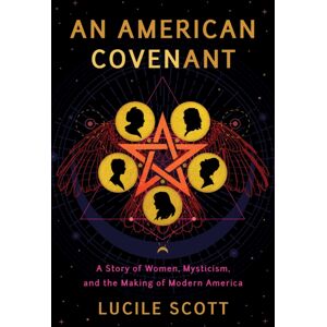 Amazon Publishing An American Covenant : A Story Of Women, Mysticism, And The Making Of Modern America Amazon Publishing An American Covenant : A Story Of Women, Mysticism, And The Making Of Modern America