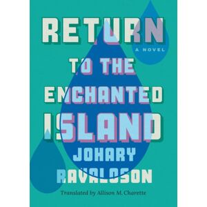Amazon Publishing Return To The Enchanted Island : A Novel Amazon Publishing Return To The Enchanted Island : A Novel