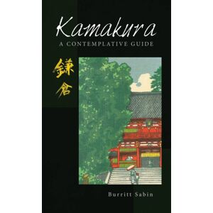 Partridge Publishing Singapore Kamakura : A Contemplative Guide Partridge Publishing Singapore Kamakura : A Contemplative Guide