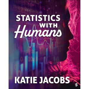 SAGE Publications Inc Statistics With Humans SAGE Publications Inc Statistics With Humans