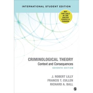 SAGE Publications Inc Criminological Theory - International Student Edition : Context And Consequences SAGE Publications Inc Criminological Theory - International Student Edition : Context And Consequences