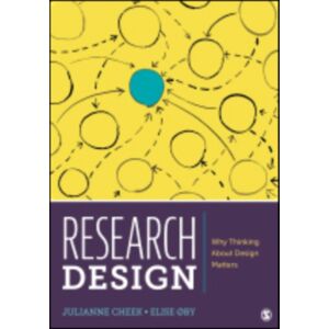 SAGE Publications Inc Research Design : Why Thinking About Design Matters SAGE Publications Inc Research Design : Why Thinking About Design Matters
