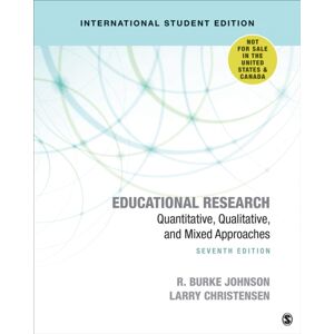SAGE Publications Inc Educational Research - International Student Edition : Quantitative, Qualitative, And Mixed Approaches SAGE Publications Inc Educational Research - International Student Edition : Quantitative, Qualitative, And Mixed Approaches