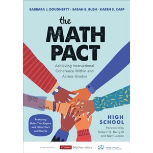 SAGE Publications Inc The Math Pact, High School : Achieving Instructional Coherence Within And Across Grades SAGE Publications Inc The Math Pact, High School : Achieving Instructional Coherence Within And Across Grades