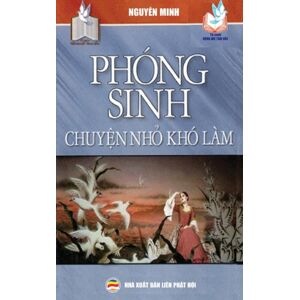 United Buddhist Foundation Phong Sinh - ChuyệN Nhỏ Kho Lam : NhữNg Y NghĩA Tich CựC CủA ViệC ThựC Hanh Phong Sinh United Buddhist Foundation Phong Sinh - ChuyệN Nhỏ Kho Lam : NhữNg Y NghĩA Tich CựC CủA ViệC ThựC Hanh Phong Sinh