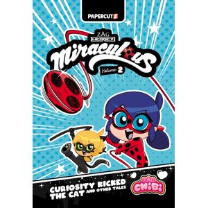 Papercutz Miraculous Chibi Vol. 2 : Curiosity Kicked The Cat And Other Tales Papercutz Miraculous Chibi Vol. 2 : Curiosity Kicked The Cat And Other Tales
