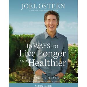 Time Warner Trade Publishing 15 Ways To Live Longer And Healthier Study Guide : Life-Changing Strategies For Greater Energy, A More Focused Mind, And A Calmer Soul Time Warner Trade Publishing 15 Ways To Live Longer And Healthier Study Guide : Life-Changing Strategies For Greater Energy, A More Focused Mind, And A Calmer Soul