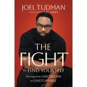 Time Warner Trade Publishing The Fight To Find Yourself : Moving From Uncertain To Unstoppable Time Warner Trade Publishing The Fight To Find Yourself : Moving From Uncertain To Unstoppable
