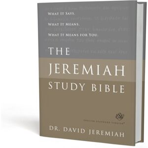 Little, Brown & Company The Jeremiah Study Bible, Esv : What It Says. What It Means. What It Means For You. Little, Brown & Company The Jeremiah Study Bible, Esv : What It Says. What It Means. What It Means For You.