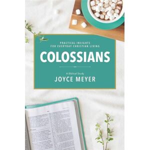 Time Warner Trade Publishing Colossians: A Biblical Study Time Warner Trade Publishing Colossians: A Biblical Study