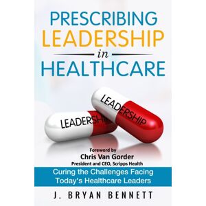 Createspace Independent Publishing Platform Prescribing Leadership In Healthcare : Curing The Challenge Facing Today'S Healthcare Leaders Createspace Independent Publishing Platform Prescribing Leadership In Healthcare : Curing The Challenge Facing Today'S Healthcare Leaders