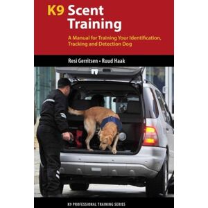 Brush Education Inc K9 Scent Training : A Manual For Training Your Identification, Tracking And Detection Dog Brush Education Inc K9 Scent Training : A Manual For Training Your Identification, Tracking And Detection Dog