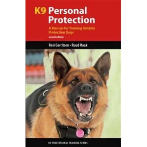 Brush Education Inc K9 Personal Protection : A Manual For Training Reliable Protection Dogs Brush Education Inc K9 Personal Protection : A Manual For Training Reliable Protection Dogs