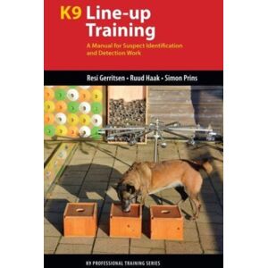 Brush Education Inc K9 Line-Up Training : A Manual For Suspect Identification And Detection Work Brush Education Inc K9 Line-Up Training : A Manual For Suspect Identification And Detection Work