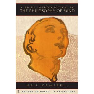 Broadview Press Ltd A Brief Introduction To The Philosophy Of Mind Broadview Press Ltd A Brief Introduction To The Philosophy Of Mind