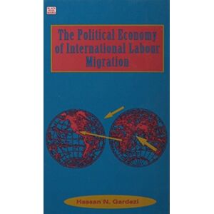 Black Rose Books Political Economy Of International Labour Migration Black Rose Books Political Economy Of International Labour Migration