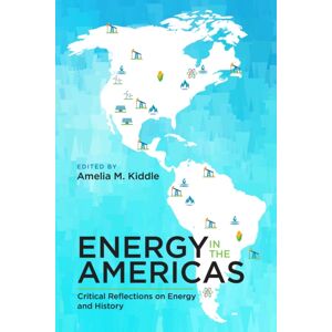 University of Calgary Press Energy In The Americas : Critical Reflections On Energy And History University of Calgary Press Energy In The Americas : Critical Reflections On Energy And History