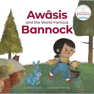Portage & Main Press Awasis And The World-Famous Bannock Portage & Main Press Awasis And The World-Famous Bannock