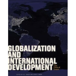 Broadview Press Ltd Globalization And International Development : The Ethical Issues Broadview Press Ltd Globalization And International Development : The Ethical Issues