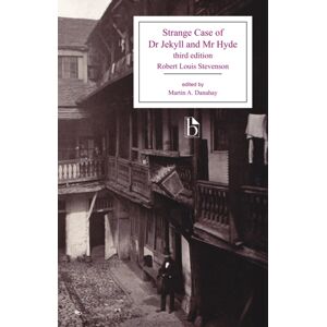 Broadview Press Ltd Strange Case Of Dr Jekyll And Mr Hyde - Third Edition Broadview Press Ltd Strange Case Of Dr Jekyll And Mr Hyde - Third Edition