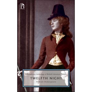 Broadview Press Ltd Twelfth Night - Ed. Swain Broadview Press Ltd Twelfth Night - Ed. Swain