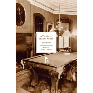 Broadview Press Ltd A Treatise Of Human Nature : Being An Attempt To Introduce The Experimental Method Of Reasoning Into Moral Subjects Broadview Press Ltd A Treatise Of Human Nature : Being An Attempt To Introduce The Experimental Method Of Reasoning Into Moral Subjects