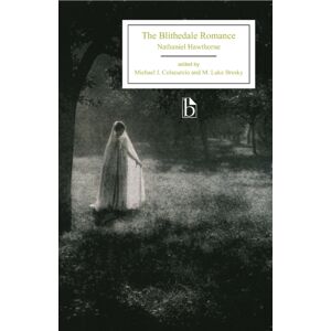 Broadview Press Ltd The Blithedale Romance Broadview Press Ltd The Blithedale Romance