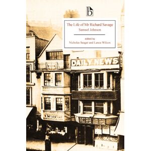 Broadview Press Ltd The Life Of Mr Richard Savage Broadview Press Ltd The Life Of Mr Richard Savage
