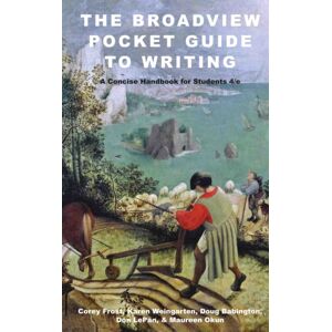Broadview Press Ltd The Broadview Pocket Guide To Writing: A Concise Handbook For Students - Fourth Edition Broadview Press Ltd The Broadview Pocket Guide To Writing: A Concise Handbook For Students - Fourth Edition