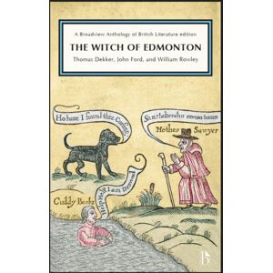 Broadview Press Ltd The Witch Of Edmonton Broadview Press Ltd The Witch Of Edmonton