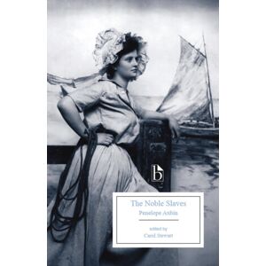 Broadview Press Ltd The Noble Slaves Broadview Press Ltd The Noble Slaves