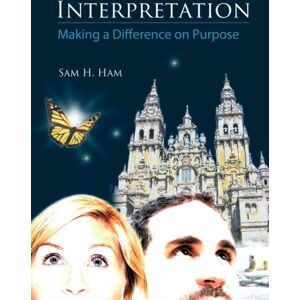 Fulcrum Publishing Interpretation : Making A Difference On Purpose Fulcrum Publishing Interpretation : Making A Difference On Purpose