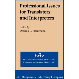 John Benjamins Publishing Company Professional Issues For Translators And Interpreters John Benjamins Publishing Company Professional Issues For Translators And Interpreters