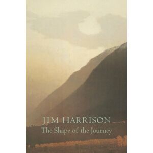 Copper Canyon Press,U.S. The Shape Of The Journey : & Collected Poems Copper Canyon Press,U.S. The Shape Of The Journey : & Collected Poems
