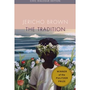 Copper Canyon Press,U.S. The Tradition: Civic Dialog Edition Copper Canyon Press,U.S. The Tradition: Civic Dialog Edition