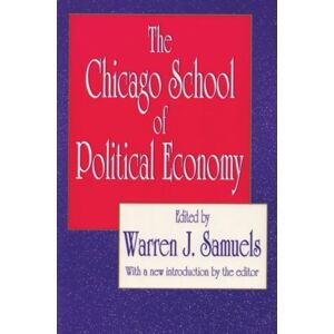 Taylor & Francis Inc The Chicago School Of Political Economy Taylor & Francis Inc The Chicago School Of Political Economy